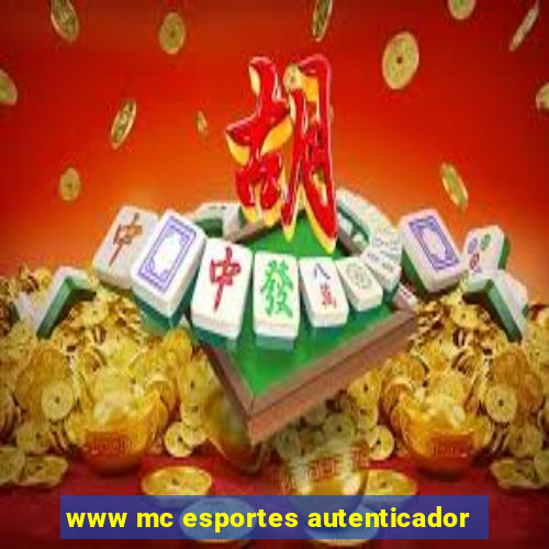 www mc esportes autenticador