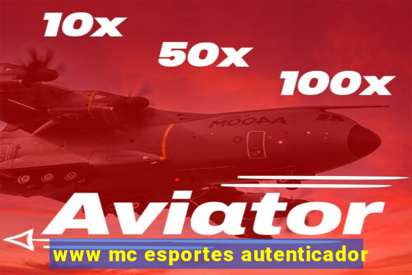 www mc esportes autenticador