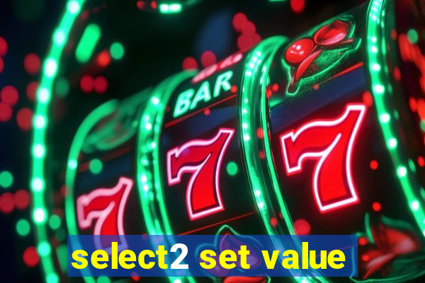 select2 set value