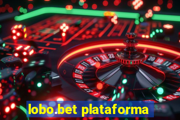 lobo.bet plataforma