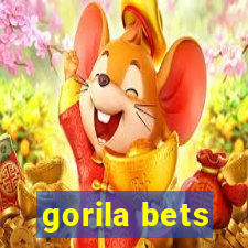 gorila bets