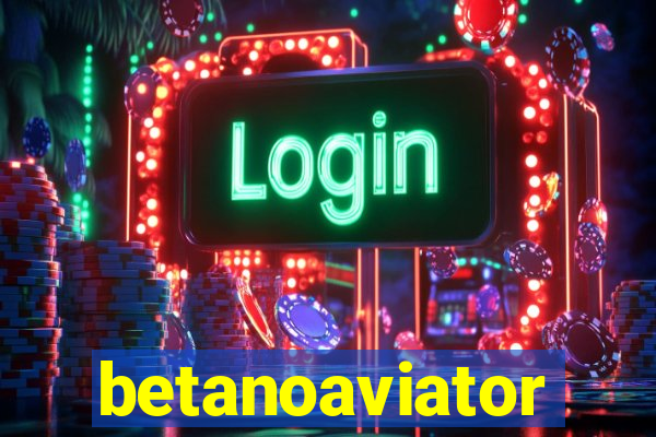 betanoaviator