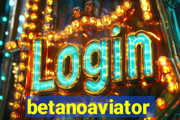 betanoaviator