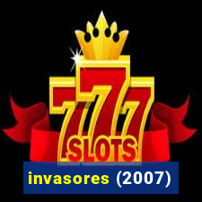 invasores (2007)