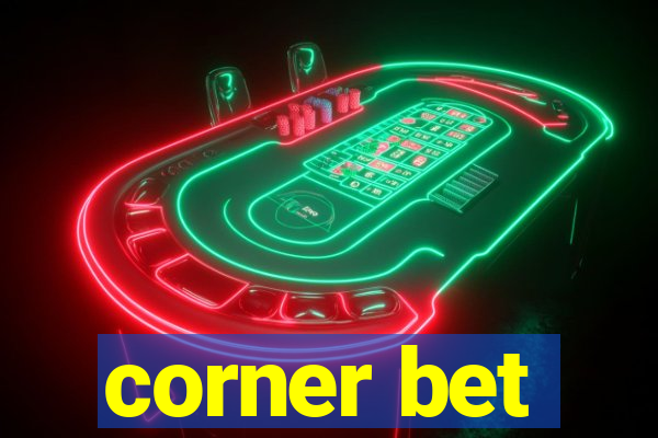 corner bet