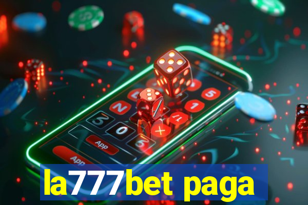 la777bet paga