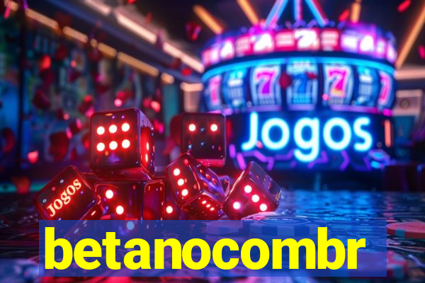 betanocombr