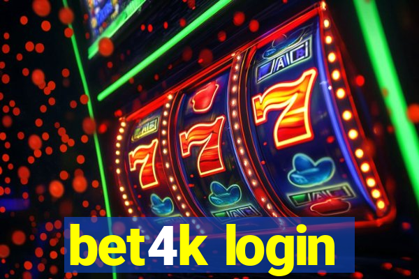 bet4k login