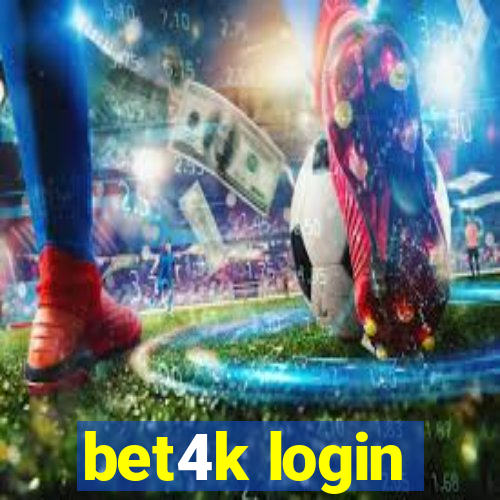 bet4k login