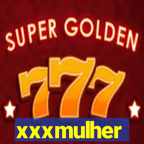 xxxmulher