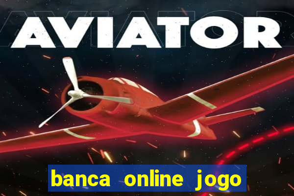 banca online jogo do bicho