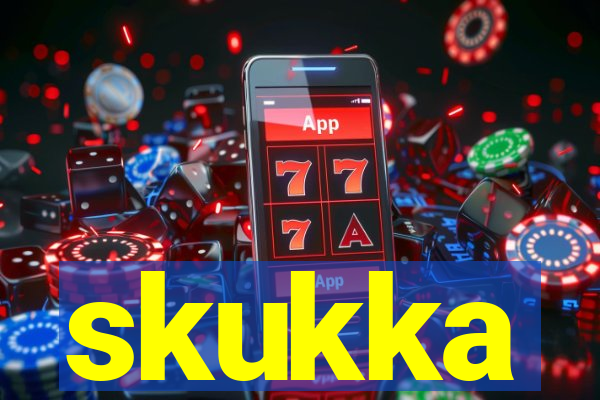 skukka