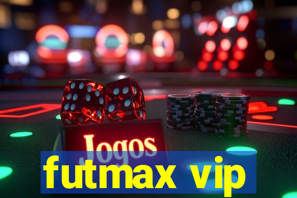 futmax vip