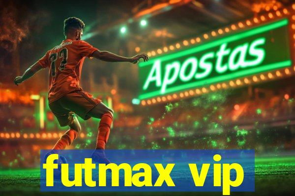 futmax vip