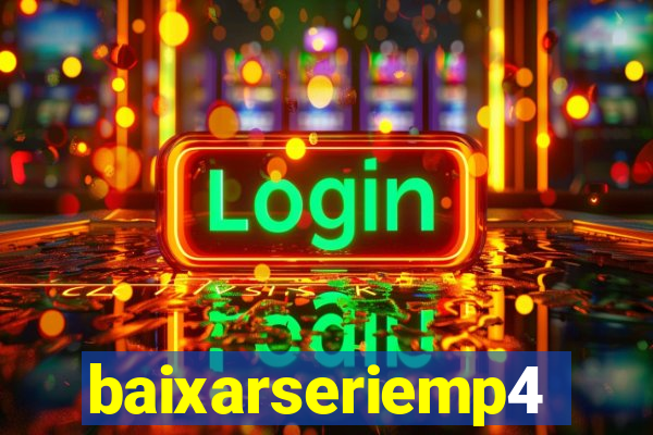 baixarseriemp4