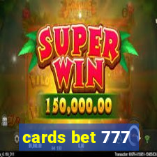 cards bet 777