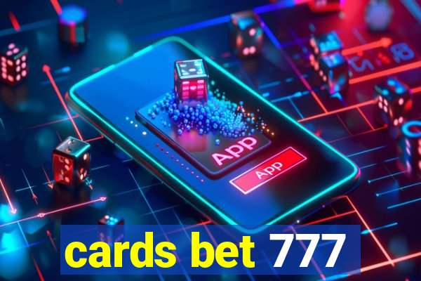 cards bet 777