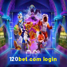 120bet com login