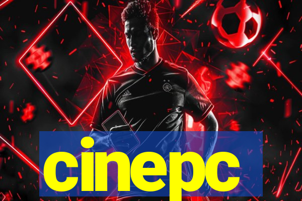 cinepc