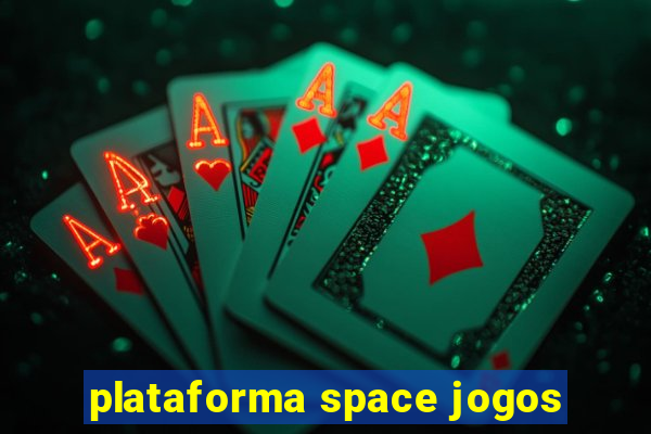 plataforma space jogos