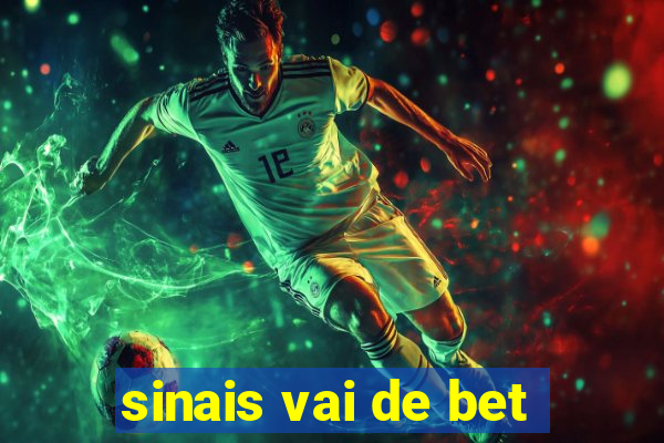 sinais vai de bet