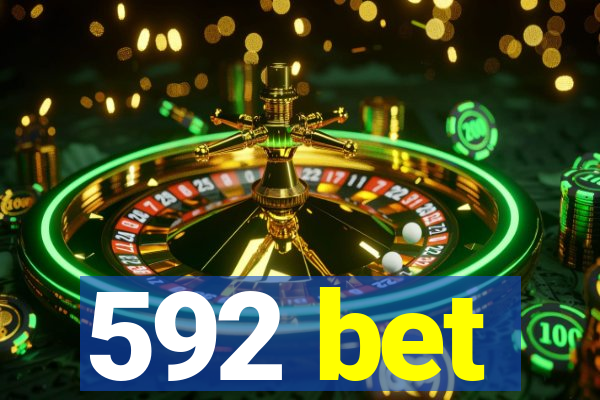 592 bet