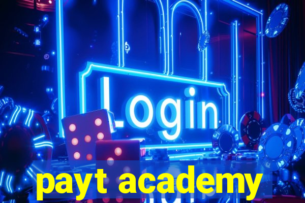 payt academy