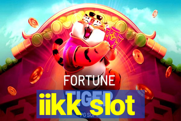 iikk slot