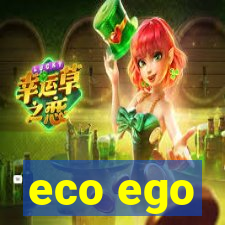 eco ego