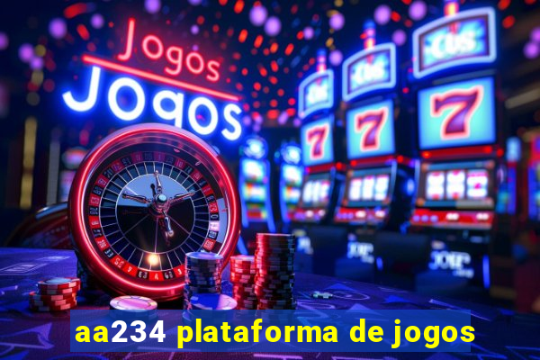 aa234 plataforma de jogos