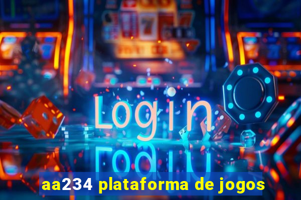 aa234 plataforma de jogos