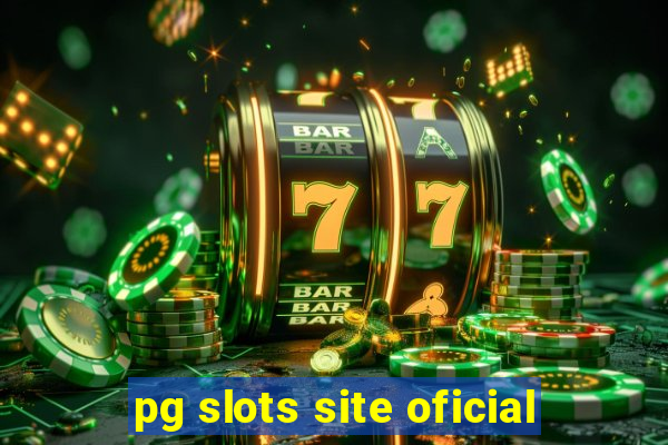 pg slots site oficial