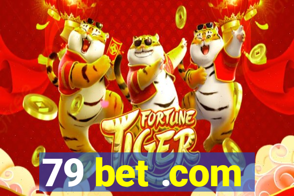 79 bet .com