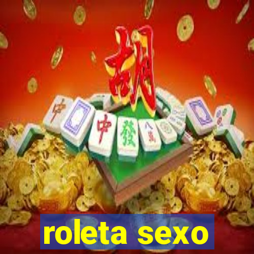 roleta sexo