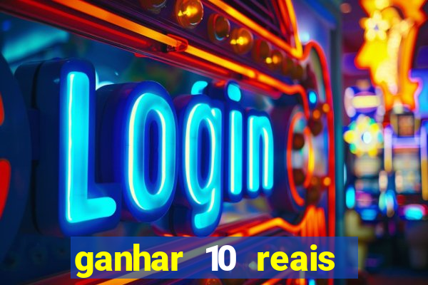 ganhar 10 reais agora no pix