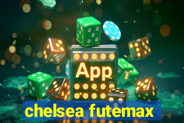 chelsea futemax