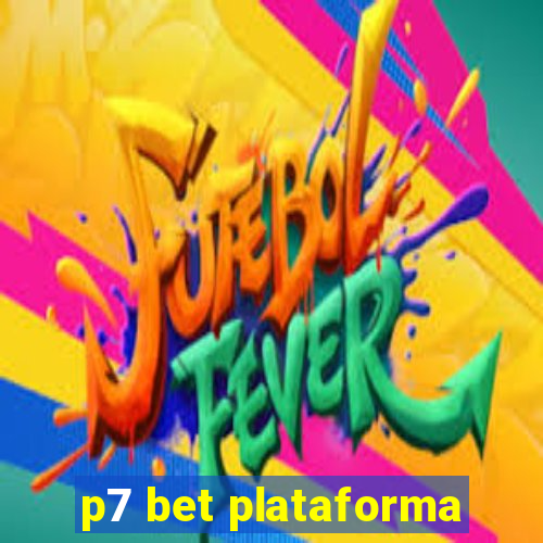 p7 bet plataforma