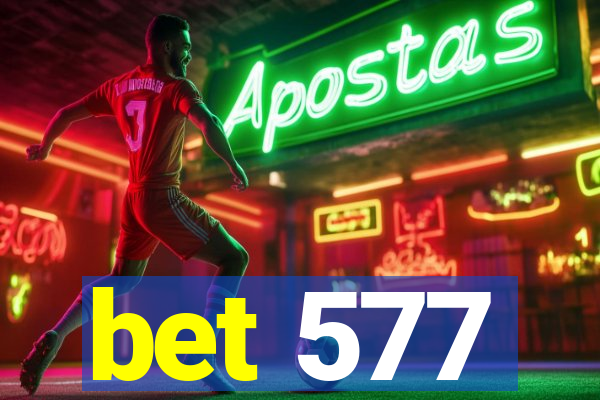 bet 577