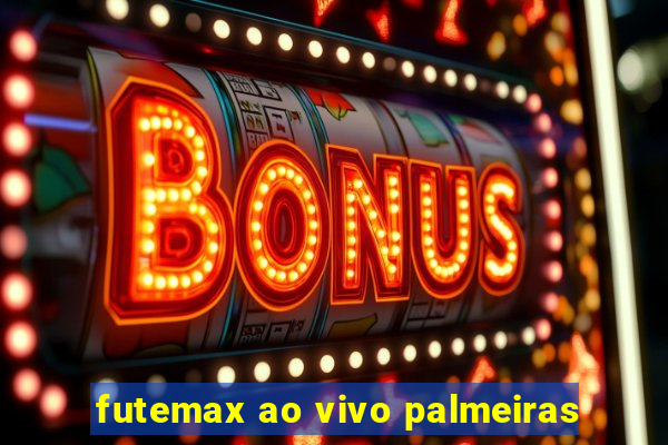 futemax ao vivo palmeiras