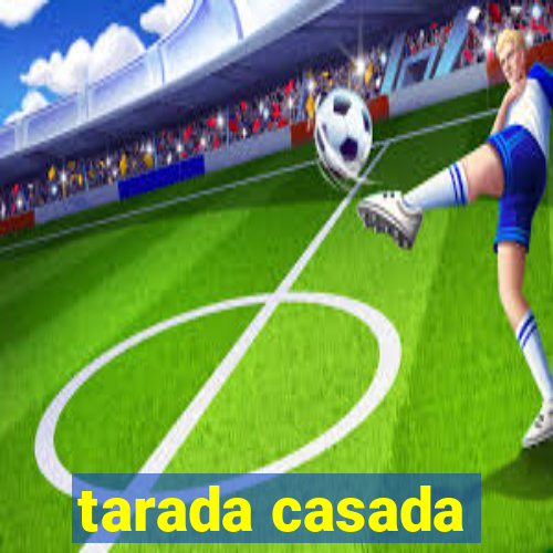 tarada casada