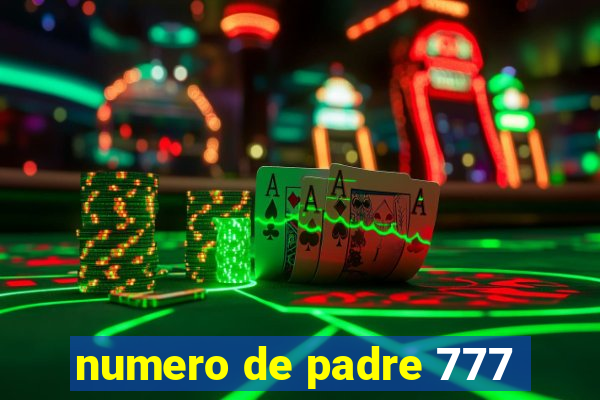 numero de padre 777