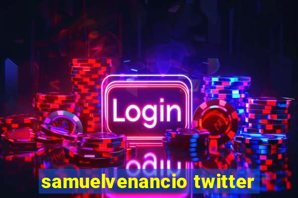 samuelvenancio twitter