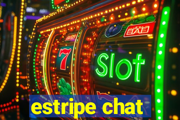 estripe chat