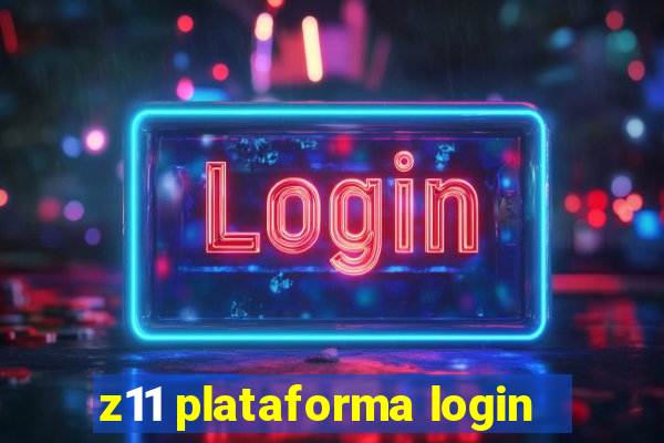 z11 plataforma login