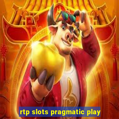 rtp slots pragmatic play