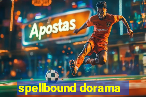 spellbound dorama