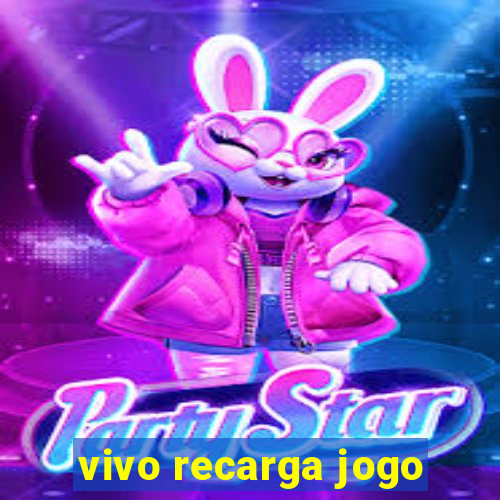 vivo recarga jogo