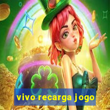 vivo recarga jogo