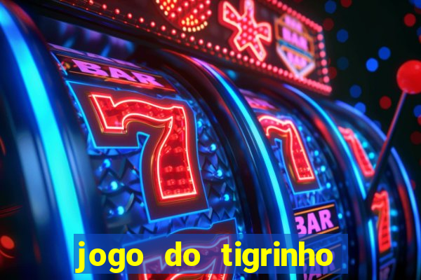 jogo do tigrinho paga de verdade