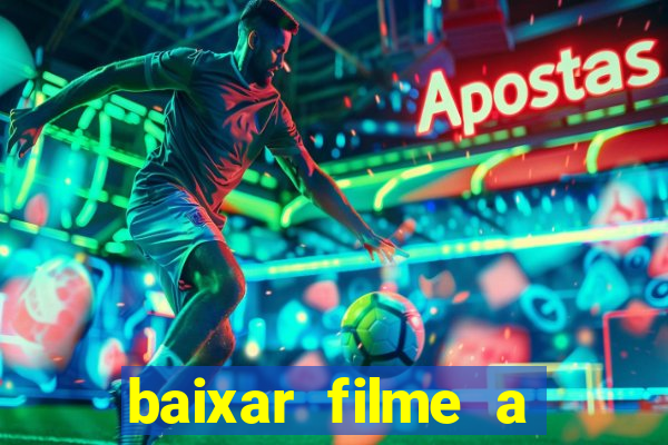 baixar filme a bela e a fera